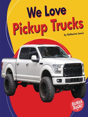 cover image of We Love Pickup Trucks